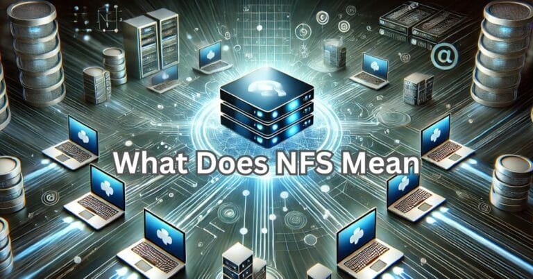 What Does NFS Mean? Understanding NFS in Gaming, Networking & More What Does NFS Mean
